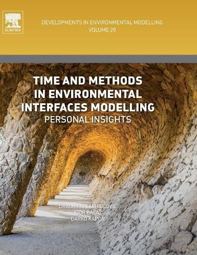 Cover image for Time and Methods in Environmental Interfaces Modelling: Personal Insights