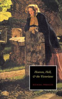 Cover image for Heaven, Hell, and the Victorians