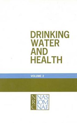 Drinking Water and Health,: Volume 2