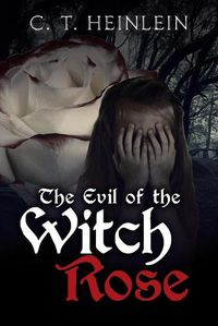 Cover image for The Evil of the Witch Rose