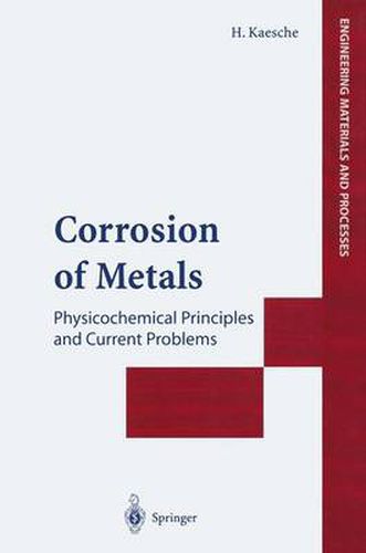 Cover image for Corrosion of Metals: Physicochemical Principles and Current Problems