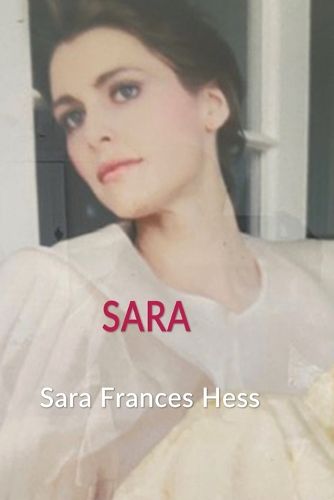 Cover image for Sara A memoir of love, illness, and renewal.