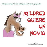 Cover image for !Mildred quiere un novio!: For new readers of Spanish as a Second/Foreign Language