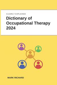 Cover image for Dictionary of Occupational Therapy 2024