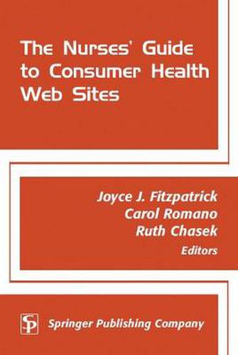 Cover image for The Nurses' Guide to Consumer Health Web Sites