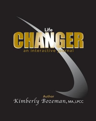 Life Changer Interactive Journal