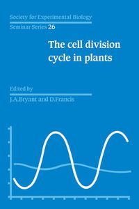 Cover image for The Cell Division Cycle in Plants: Volume 26, The Cell Division Cycle in Plants