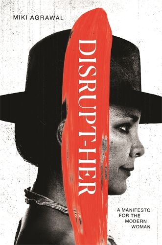 Cover image for Disrupt-Her: A Manifesto for the Modern Woman