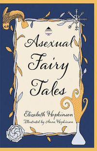 Cover image for Asexual Fairy Tales