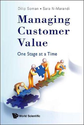 Cover image for Managing Customer Value: One Stage At A Time