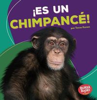 Cover image for !Es Un Chimpance! (It's a Chimpanzee!)