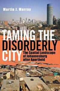 Cover image for Taming the Disorderly City