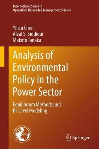 Cover image for Analysis of Environmental Policy in the Power Sector: Equilibrium Methods and Bi-Level Modeling