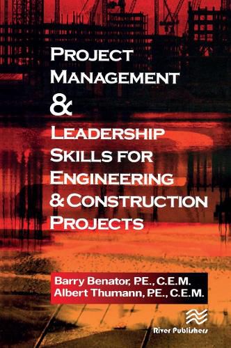 Project Management &Leadership Skills for Engineering & Construction Projects