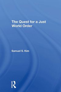 Cover image for The Quest For A Just World Order