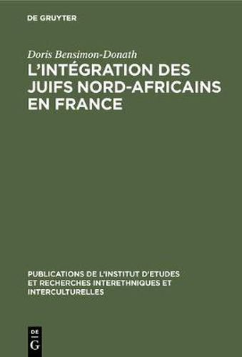 Cover image for L'integration des juifs nord-africains en France