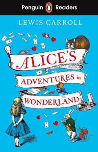 Cover image for Penguin Readers Level 2: Alice's Adventures in Wonderland (ELT Graded Reader)