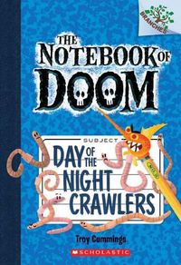 Cover image for Day of the Night Crawlers (Notebook of Doom #2)