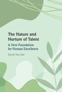 Cover image for The Nature and Nurture of Talent