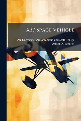 Cover image for X37 Space Vehicle