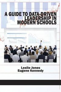 Cover image for A Guide to Data-Driven Leadership in Modern Schools