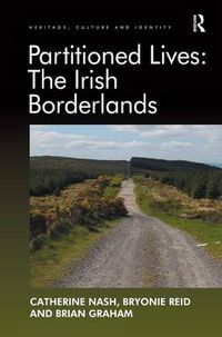 Cover image for Partitioned Lives: The Irish Borderlands