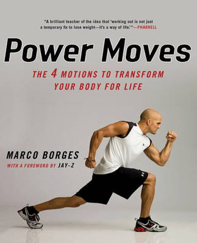 Cover image for Power Moves: The 4 Motions to Transform Your Body For Life