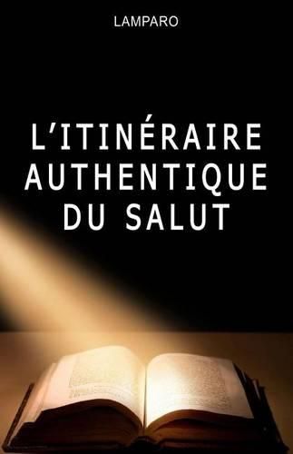 Cover image for L'itineraire authentique du salut