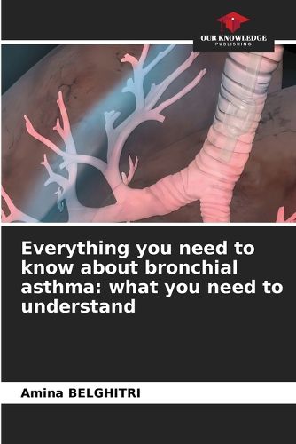 Cover image for Everything you need to know about bronchial asthma