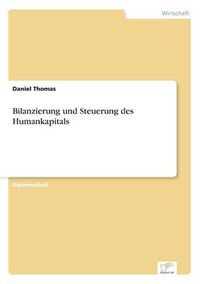 Cover image for Bilanzierung und Steuerung des Humankapitals