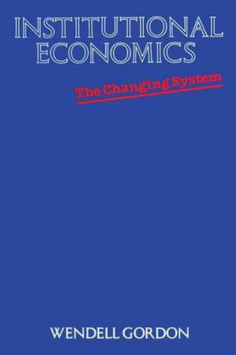 Cover image for Institutional Economics: The Changing System