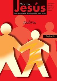 Cover image for Vivir con Jesus: Ataduras