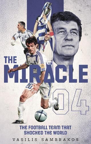 Cover image for The Miracle: The Football Team That Shocked the World