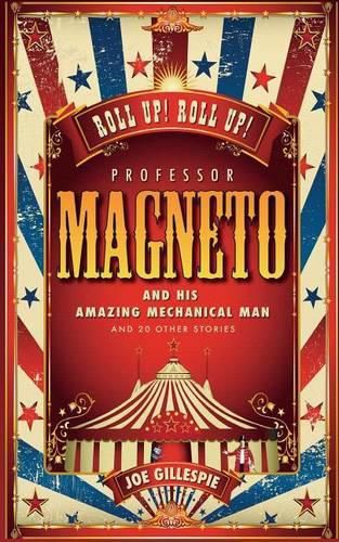 Cover image for Professor Magneto and His Amazing Mechanical Man