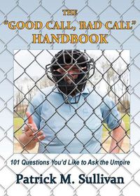 Cover image for The Good Call, Bad Call  Handbook