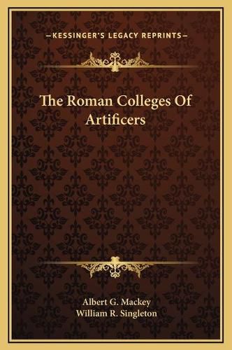 The Roman Colleges of Artificers