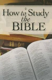 Cover image for How to Study the Bible