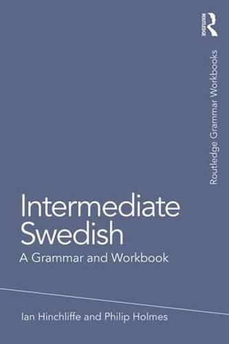 Cover image for Intermediate Swedish: A Grammar And Workbook: A Grammar and Workbook