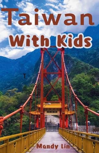 Cover image for Taiwan With Kids