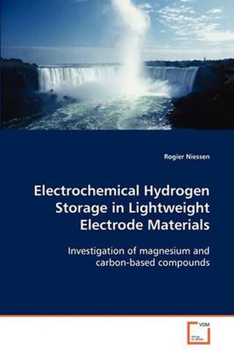 Cover image for Electrochemical Hydrogen Storage in Lightweight Electrode Materials