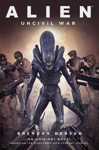 Cover image for Alien: Uncivil War