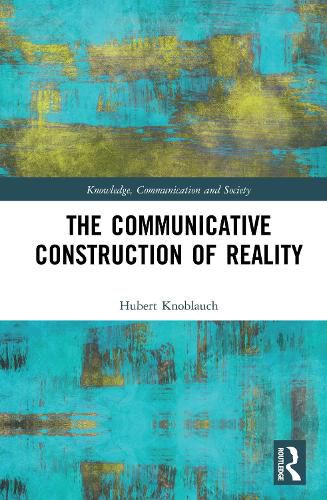 Cover image for The Communicative Construction of Reality