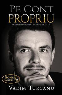 Cover image for Pe Cont Propriu: Tr&#259;ieste independent Incepand de ast&#259;zi