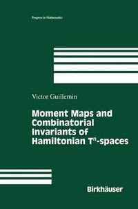 Cover image for Moment Maps and Combinatorial Invariants of Hamiltonian Tn-spaces