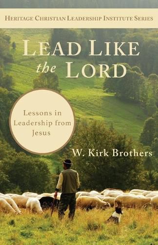 Cover image for Lead Like the Lord: Lessons in Leadership from Jesus