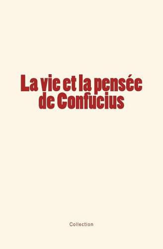 Cover image for La vie et la pensee de Confucius