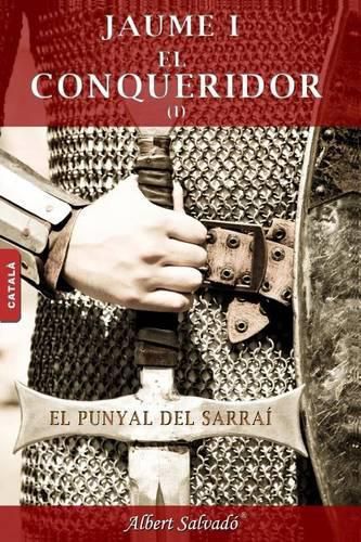 Cover image for El Punyal del Sarra  (Jaume I El Conqueridor)