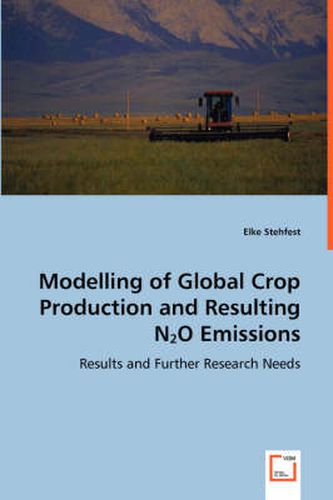 Cover image for Modelling of Global Crop Production and Resulting N2O Emissions