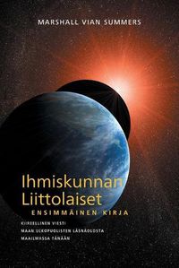 Cover image for IHMISKUNNAN LIITTOLAISET, ENSIMMAEINEN KIRJA (The Allies of Humanity, Book One - Finnish Edition)