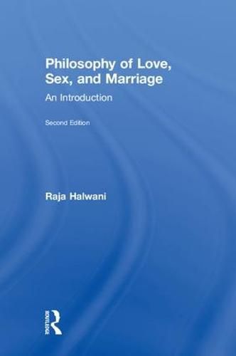 Cover image for Philosophy of Love, Sex, and Marriage: An Introduction